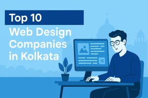 Top 10 Web Design Companies in Kolkata