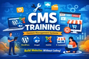 CMS Training in Kolkata – Master Website Management Without Coding