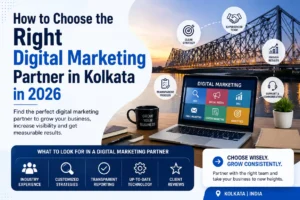 How to Choose the Right Digital Marketing Partner in Kolkata in 2026