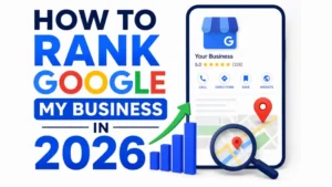 How to Rank Google My Business in 2026