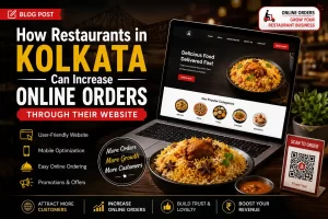 How Restaurants in Kolkata Can Increase Online Orders Through Their Website