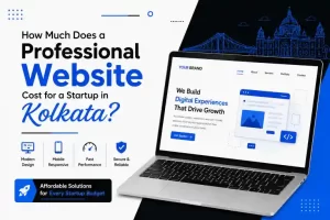 How Much Does a Professional Website Cost for a Startup in Kolkata?